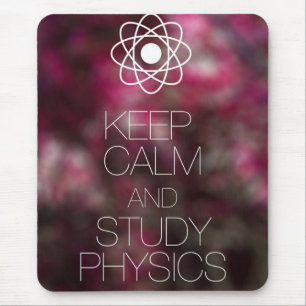 Keep Calm and Study Physics Mouse Mat