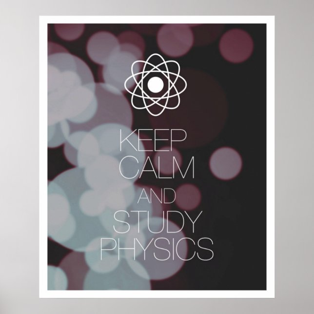 Keep Calm and Study Physics Poster (Front)