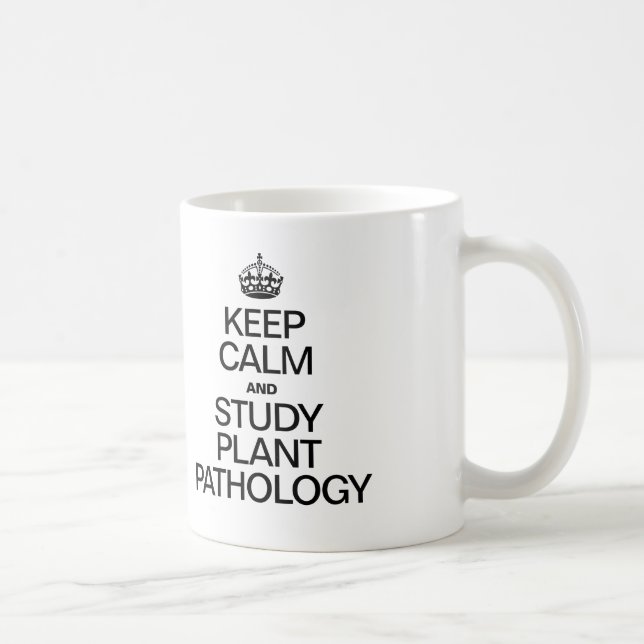 KEEP CALM AND STUDY PLANT PATHOLOGY COFFEE MUG (Right)