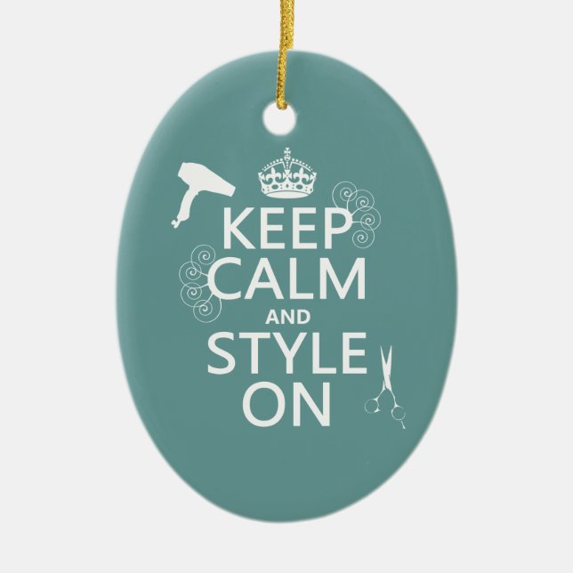 Keep Calm and Style On (any background colour) Ceramic Tree Decoration (Front)