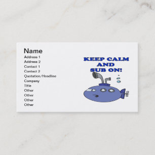 Keep Calm And Sub On 2 Business Card