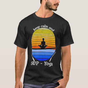 Keep Calm and SUP Yoga retro vintage T-Shirt