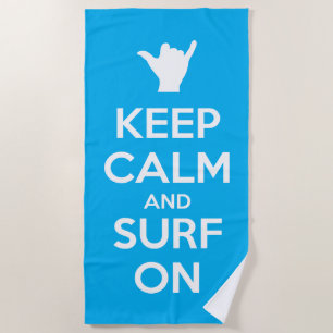 Keep Calm and Surf On Beach Towel