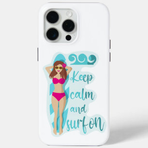 Keep calm and surf on brunette girl Card iPhone 15 Pro Max Case