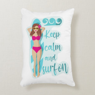 Keep calm and surf on brunette girl Card Decorative Cushion