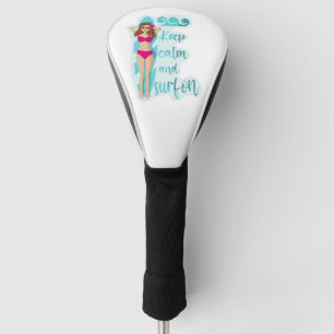 Keep calm and surf on brunette girl Card Golf Head Cover
