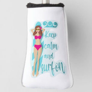 Keep calm and surf on brunette girl Card Golf Head Cover