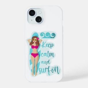 Keep calm and surf on brunette girl Card iPhone 15 Case