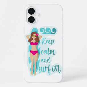 Keep calm and surf on brunette girl Card iPhone 16 Plus Case