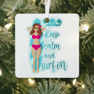 Keep calm and surf on brunette girl Card Metal Tree Decoration