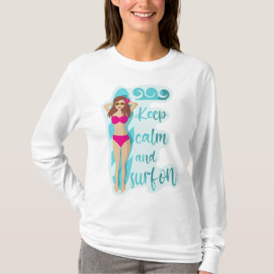 Keep calm and surf on brunette girl T-Shirt