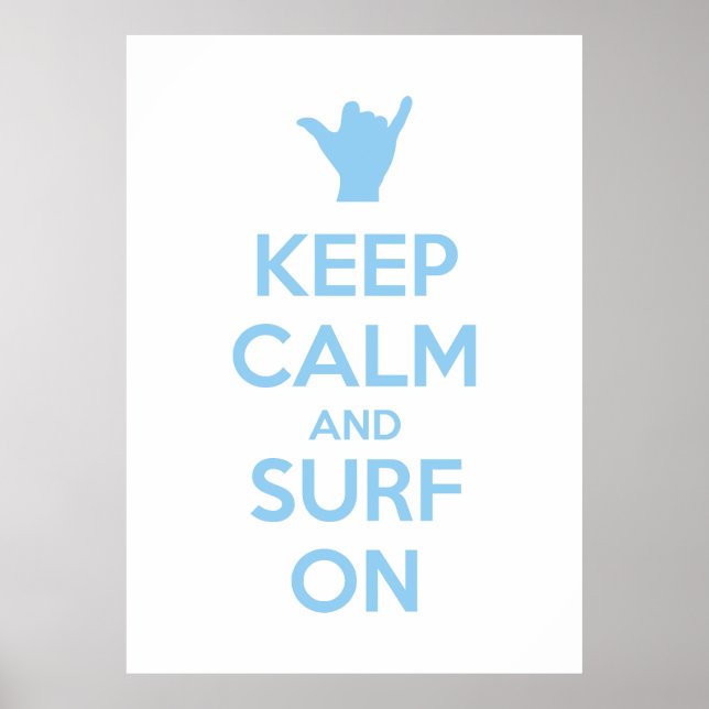 Keep Calm and Surf On Poster (Front)
