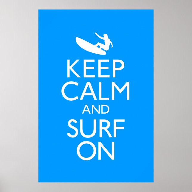 Keep Calm and Surf On Poster (Front)