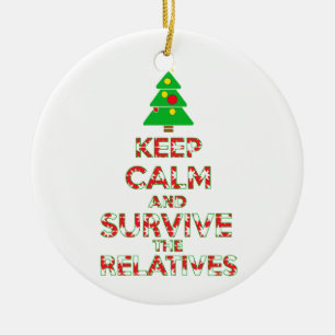 Keep Calm And Survive The Relatives Ceramic Tree Decoration