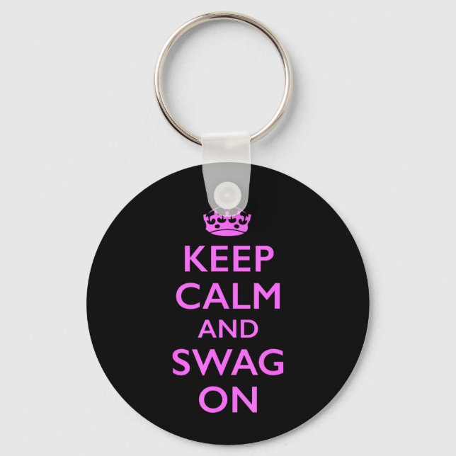 Keep Calm and Swag On Key Ring (Front)
