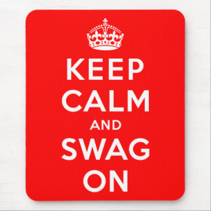 Keep Calm and Swag On Mouse Mat