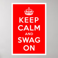 Keep Calm and Swag On