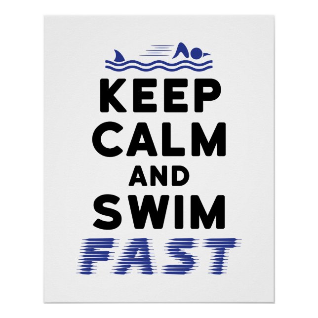Keep Calm and Swim Fast Funny Shark Fin Poster (Front)