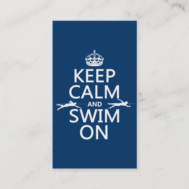 Keep Calm and Swim On (in any colour) Business Card (Front)