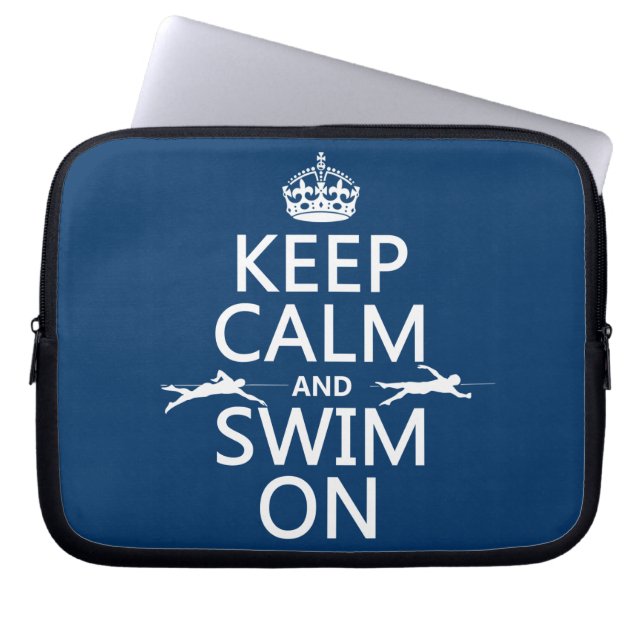 Keep Calm and Swim On (in any colour) Laptop Sleeve (Front)