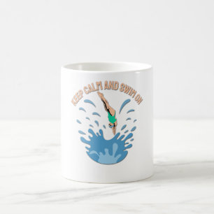 Keep Calm and Swim On - Swimmer Design Coffee Mug