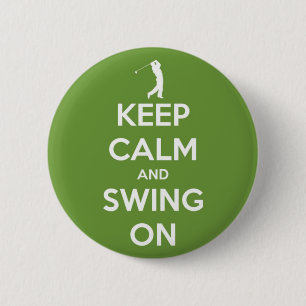 Keep Calm and Swing On Green Pinback Button
