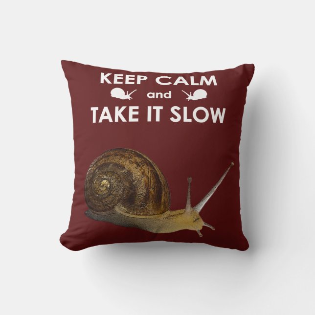 Keep Calm and Take it Slow Pillow (Burgundy) (Front)