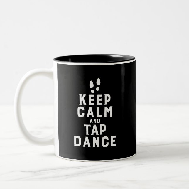 Keep Calm and Tap Dance Funny Dancing Dancer Two-Tone Coffee Mug (Left)