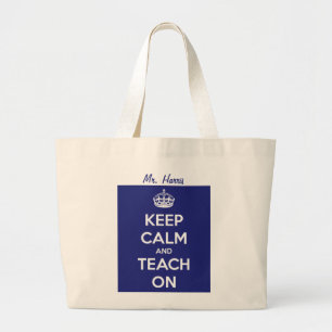 Keep Calm and Teach On Blue Large Tote Bag