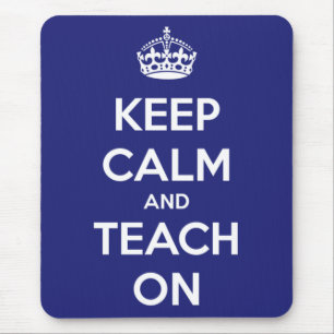 Keep Calm and Teach On Blue Mouse Mat