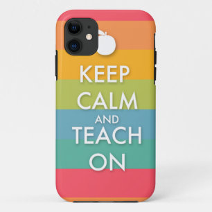 Keep Calm and Teach On - Colourful Stripes iPhone 11 Case
