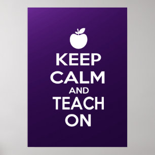 Keep Calm and Teach On meme Poster