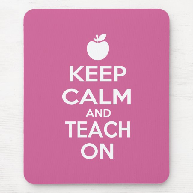 Keep Calm and Teach On Mouse Mat (Front)