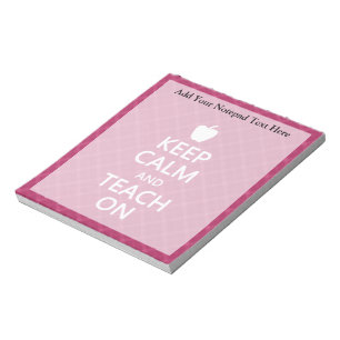 Keep Calm and Teach On, Pink Plaid Notepad