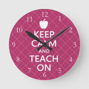 Keep Calm and Teach On, Pink Plaid Round Clock
