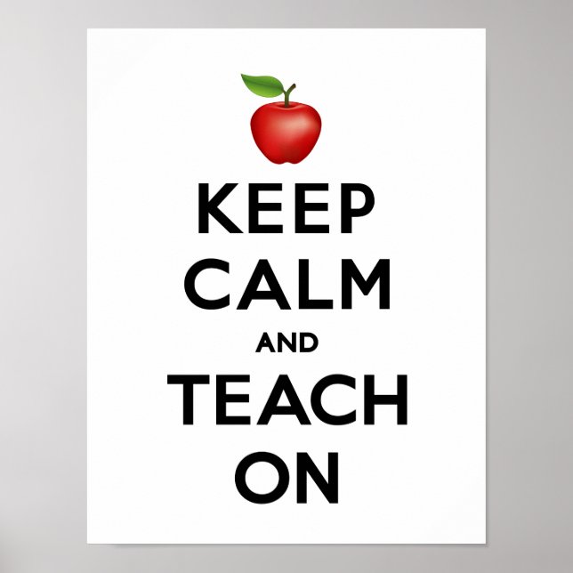 Keep Calm and Teach On Poster (Front)