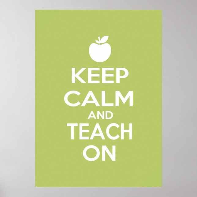 Keep Calm and Teach On Poster (Front)