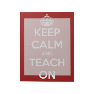 Keep Calm and Teach On Red Large Notepad