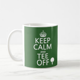 Keep Calm and Tee Off - Golf presents, all Coffee Mug