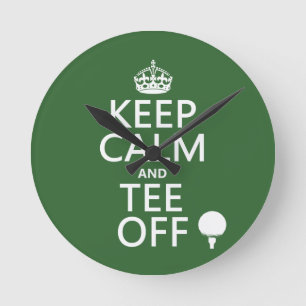 Keep Calm and Tee Off - Golf presents, all Round Clock