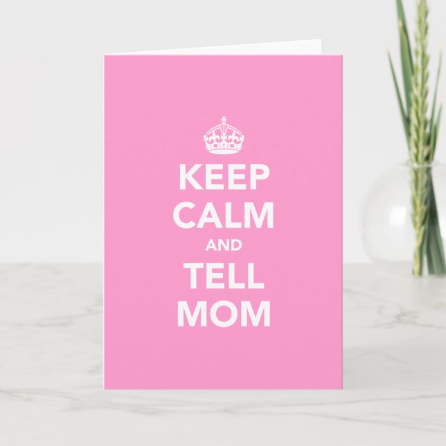 Keep Calm and Tell Mum Card (Front)