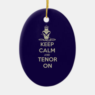 Keep Calm and Tenor On Ceramic Tree Decoration