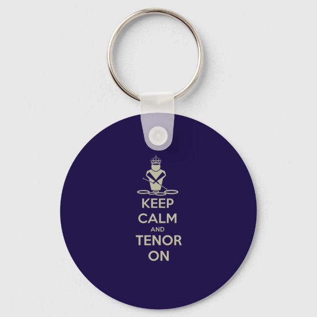 Keep Calm and Tenor On Key Ring (Front)