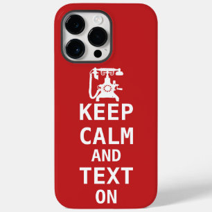 Keep Calm AND TEXT ON  Case-Mate iPhone 14 Pro Max Case