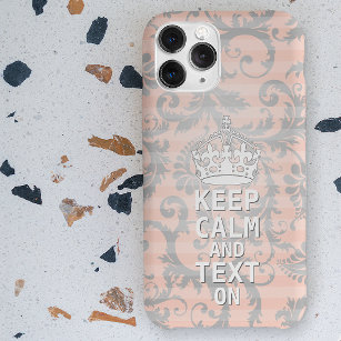 KEEP CALM AND Text ON change teal any colour iPhone 15 Pro Max Case