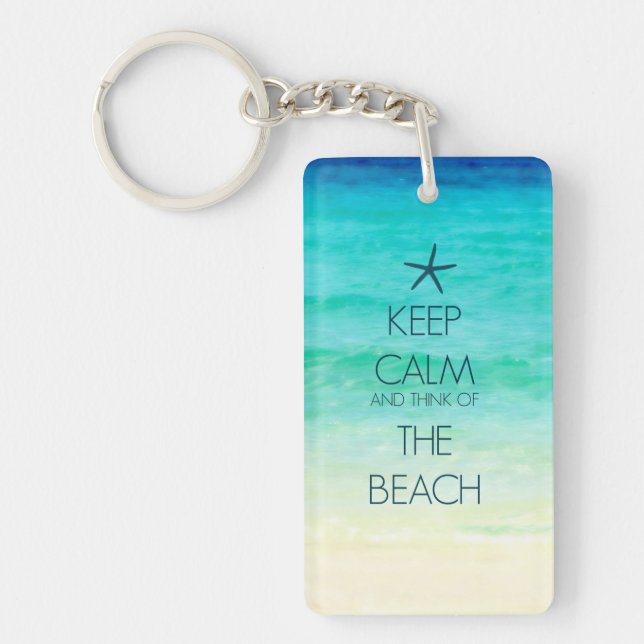 Keep Calm and Think of the Beach Key Chain (Front)