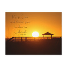 Keep Calm and Throw your Burden on Jehovah