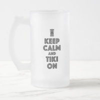 Keep Calm And Tiki On