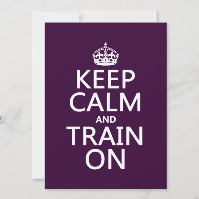 Keep Calm and Train On (customisable colour) Invitation (Front)