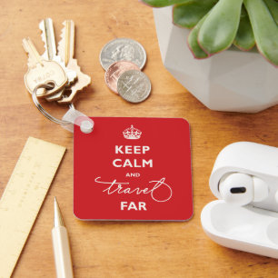 Keep Calm And Travel Far Handwriting Script Red Key Ring